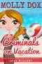 [Poppy Pepper's Paradise Cove and Mini Golf 06] • Criminals on Vacation